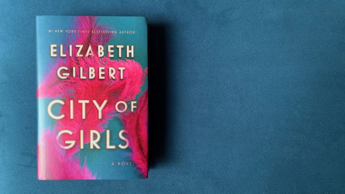 City of Girls by Elizabeth Gilbert